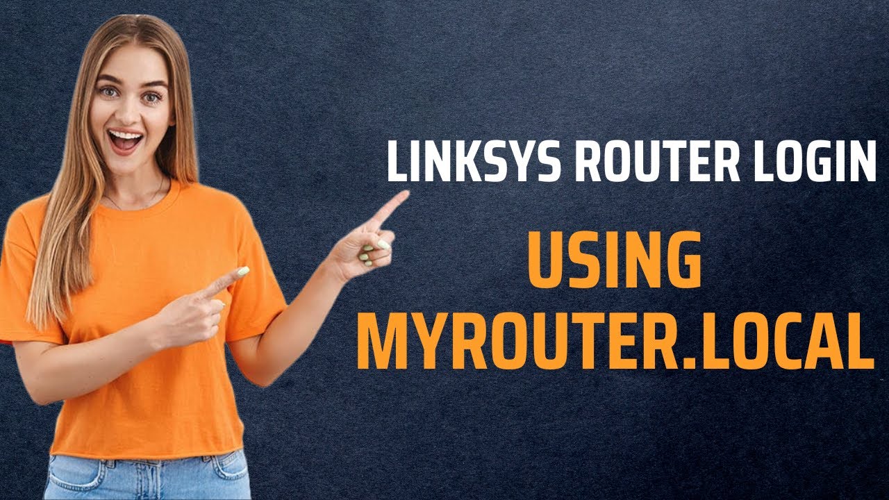 Steps to use Myrouter Local for Linksys Router Login
