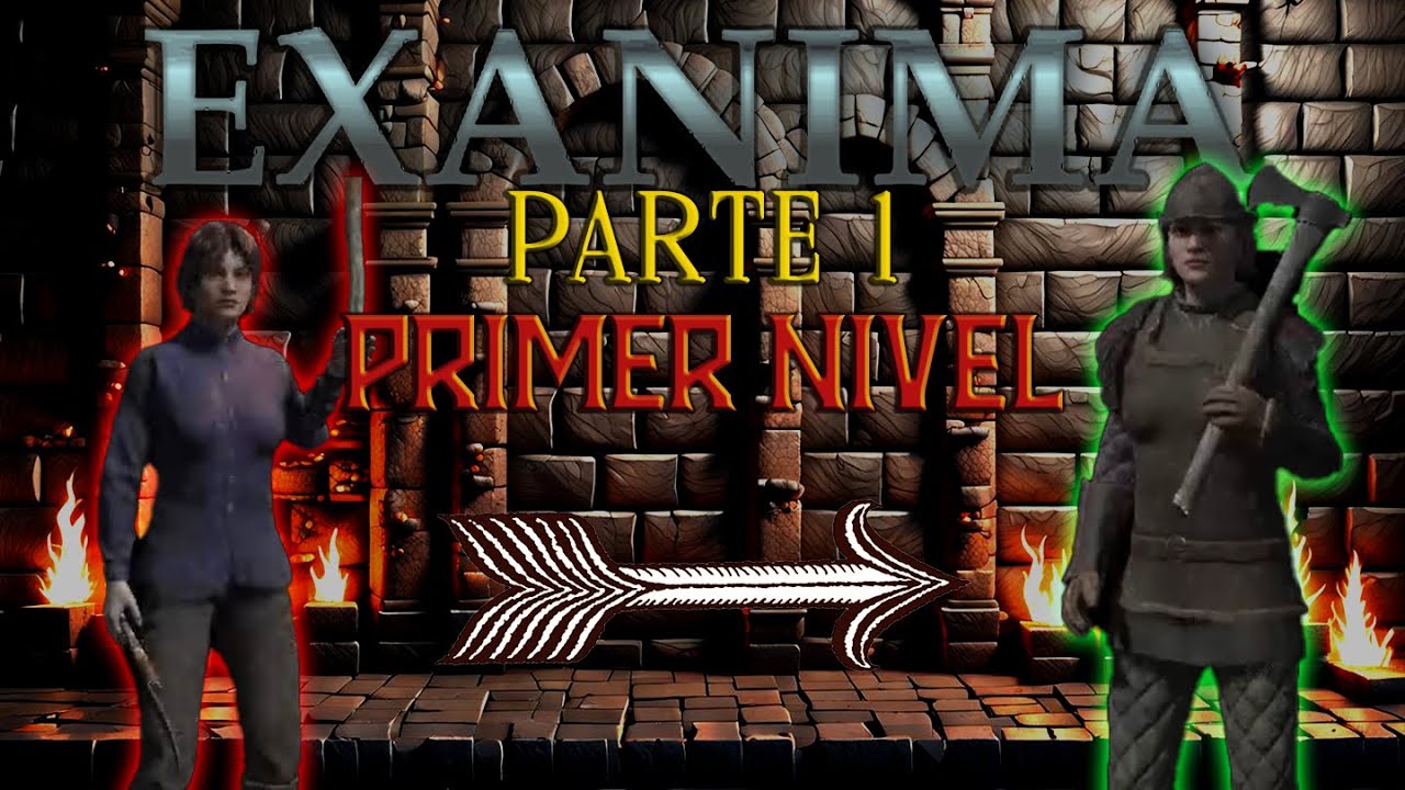 [Parte 1] Exanima v0.9 en ESPAÑOL  -   PRIMER NIVEL y TAUMATURGIA