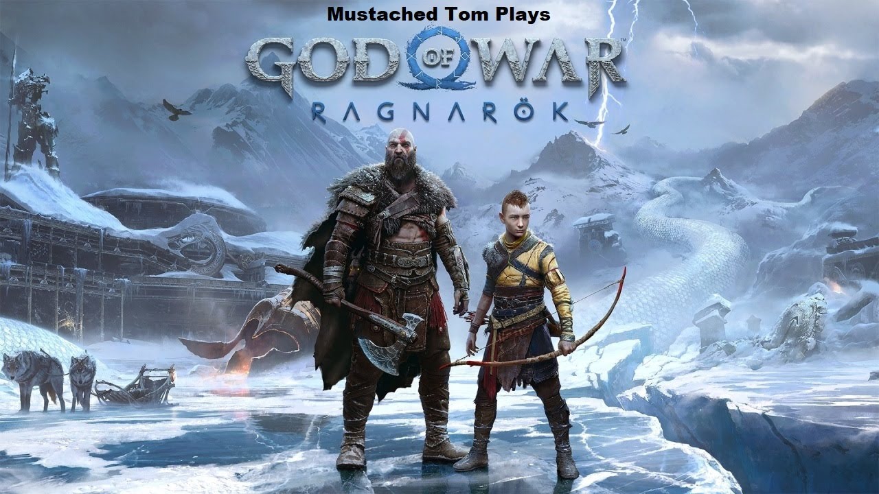 Mustached Tom Plays God of War Raganorok Part 20: Kratos Some Death Come'N Get It
