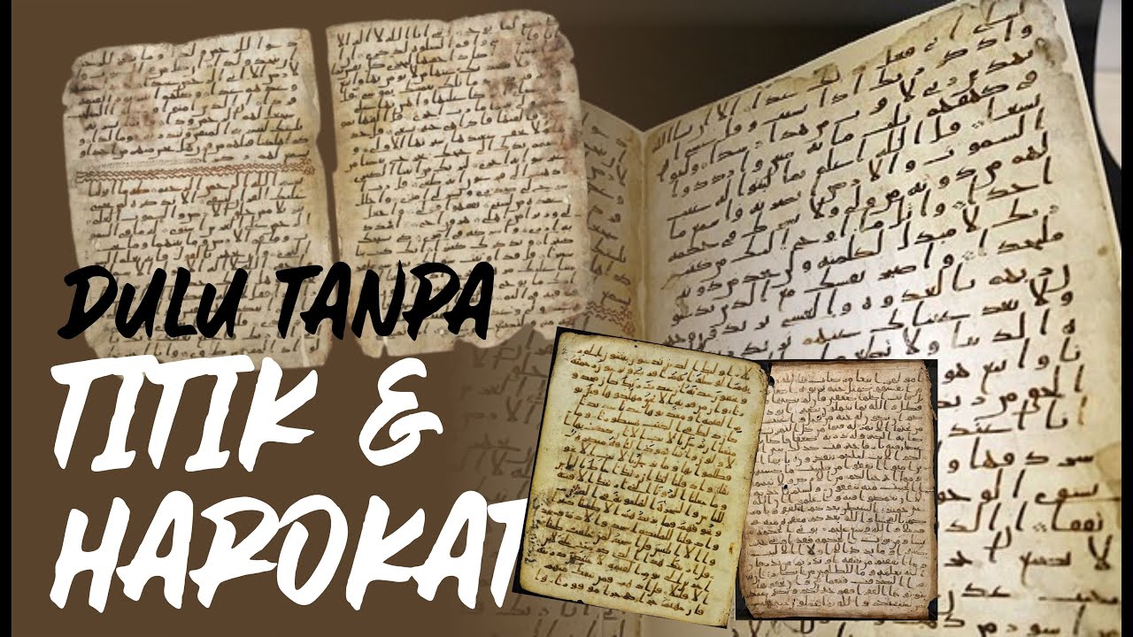 Sejarah Munculnya Titik & Tanda Baca Dalam Mushaf Al-Qur'an || Qur'an Series Part 3