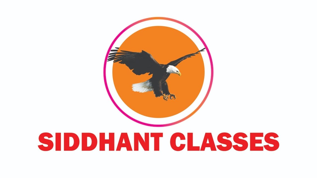 Siddhant classes IIT/JEE-MAIN