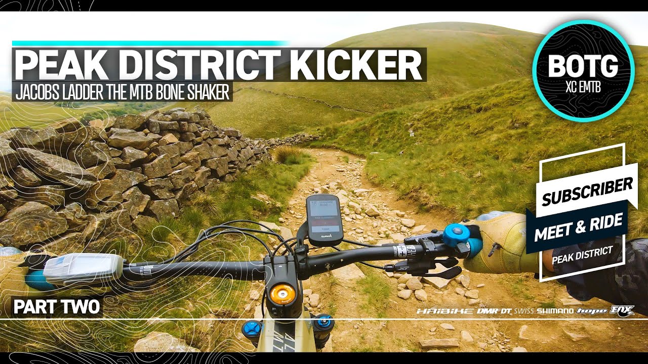 MTB Peak District @ Hayfield, JACOBS LADDER: Subscriber Meet Part TWO.