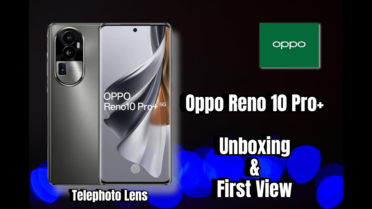 Oppo Reno 10 Pro Plus Unboxing | Silver Gray | First View | #oppo #reno #unboxing