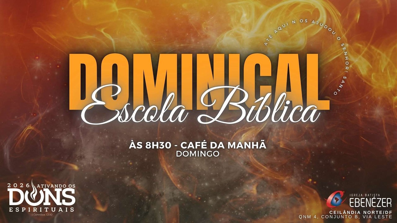 ESCOLA BÍBLICA DOMINICAL-  22/02/2026
