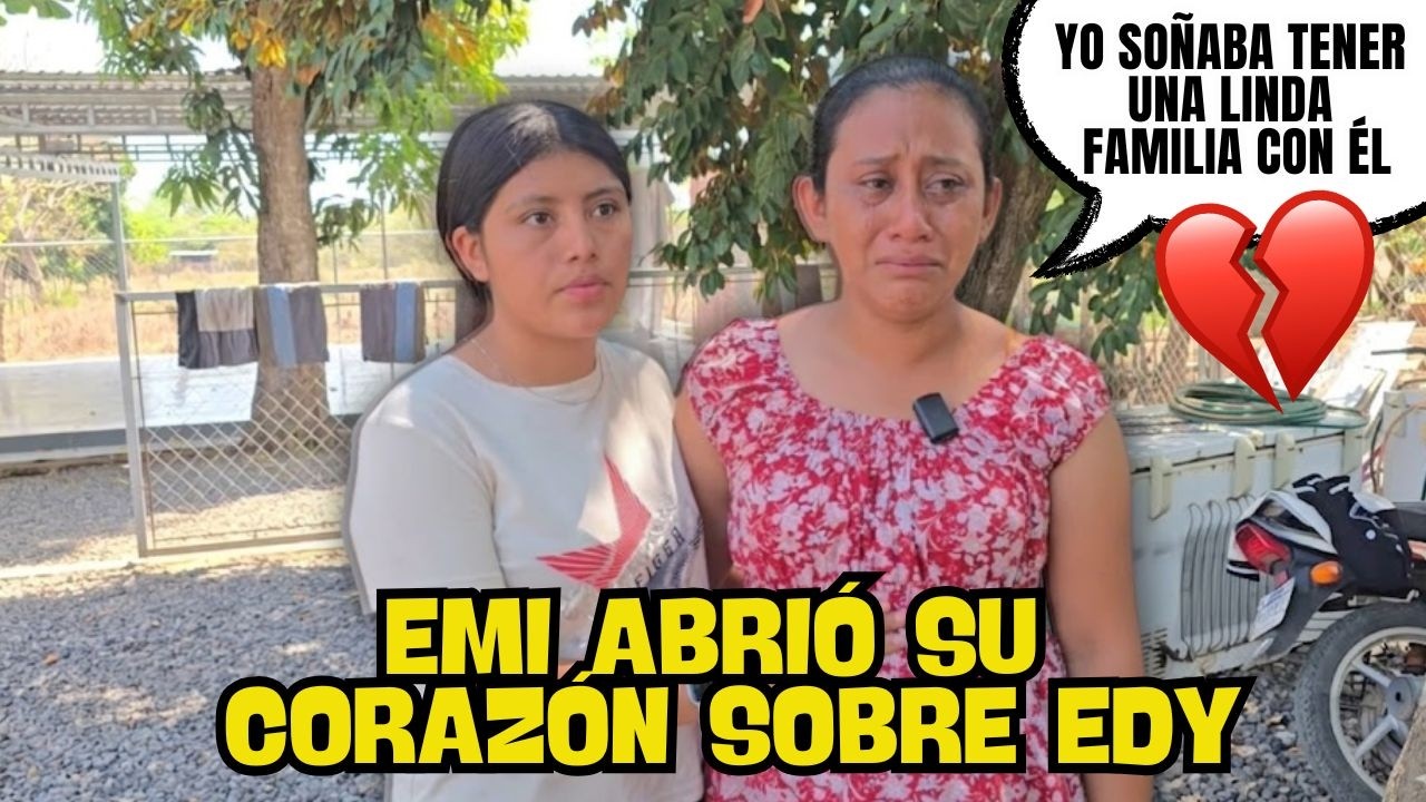 EMI no aguantó mas y rompio en llanto😭😭 decidió hablar con la verdad... EDY le falló 💔😨