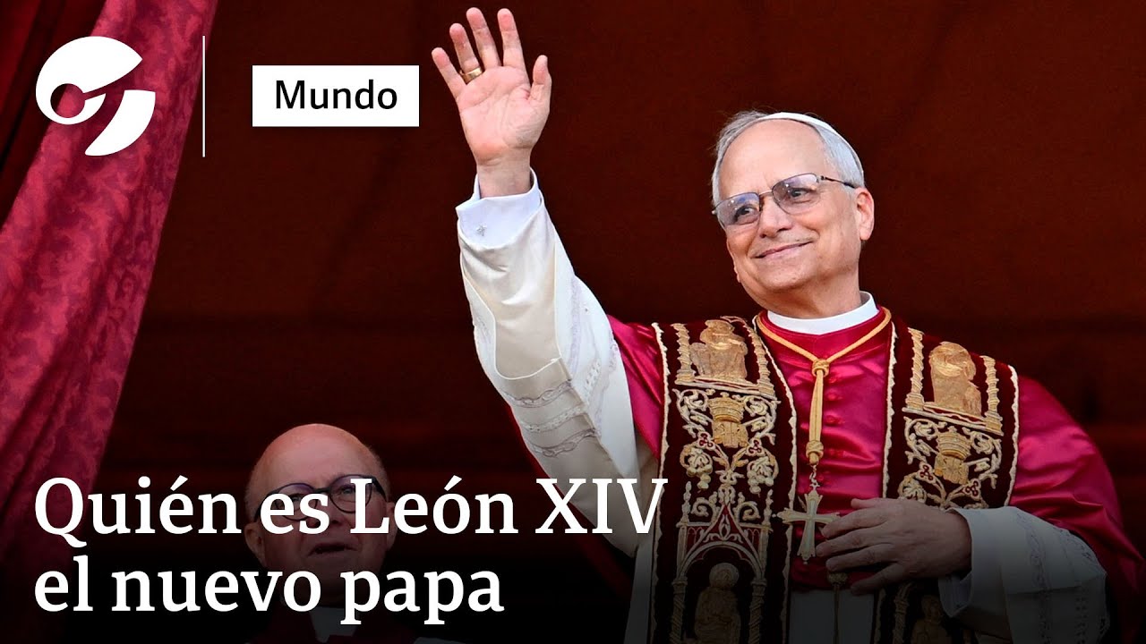 &iquest;Qui&eacute;n es LE&Oacute;N XIV el NUEVO PAPA?