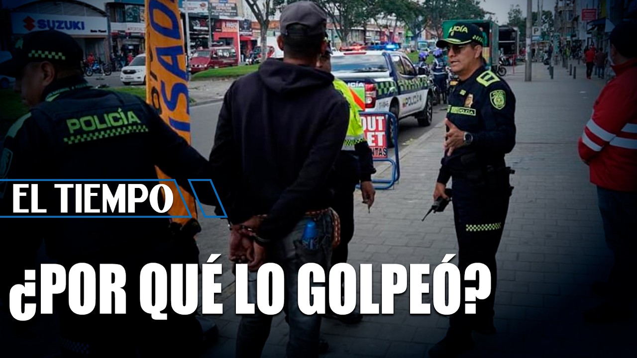 Un hombre de 27 años fue capturado tras golpear brutalmente a un policía | EL TIEMPO