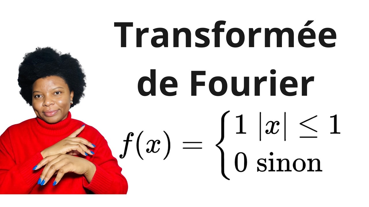 Transform&eacute;e de Fourier d&eacute;finition et exemple