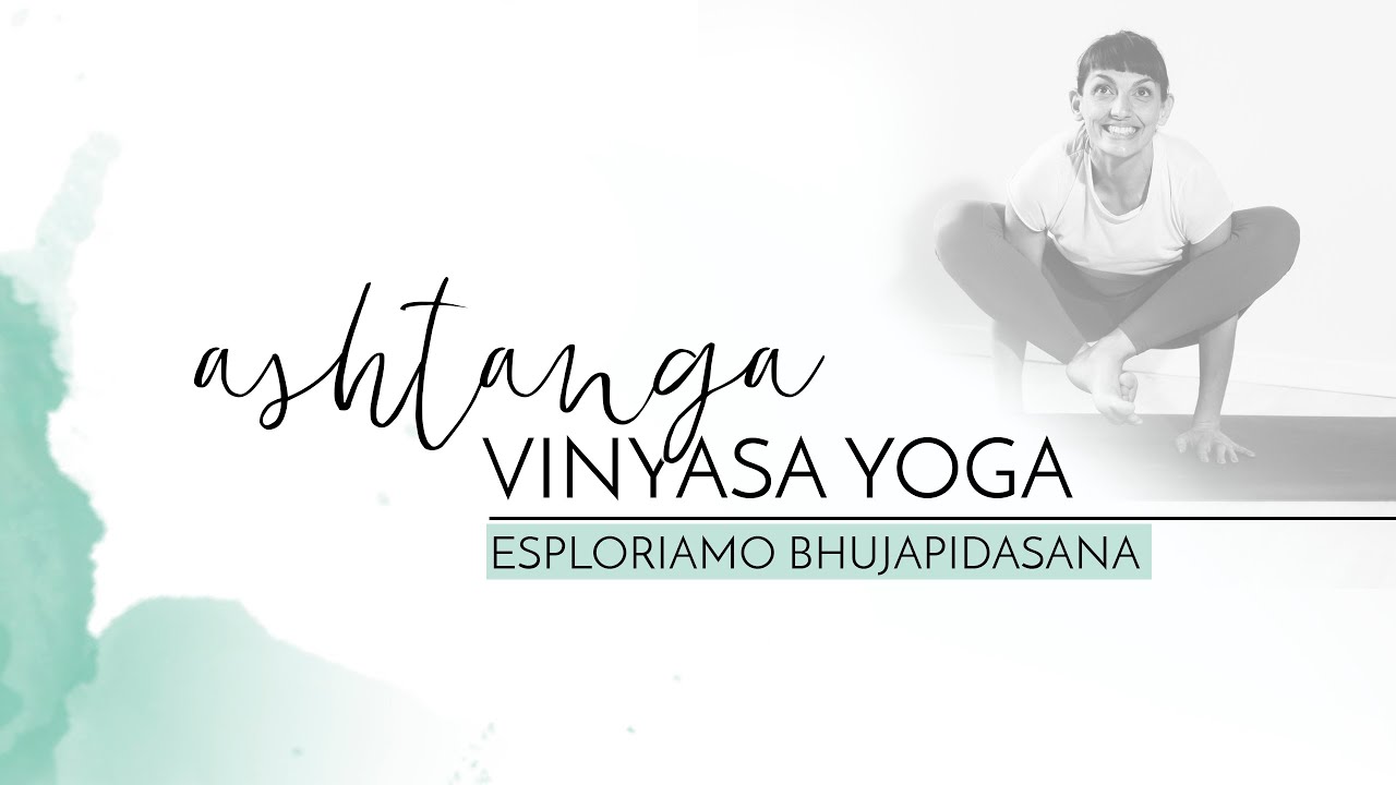 Ashtanga Vinyasa Yoga -Bhujapidasana