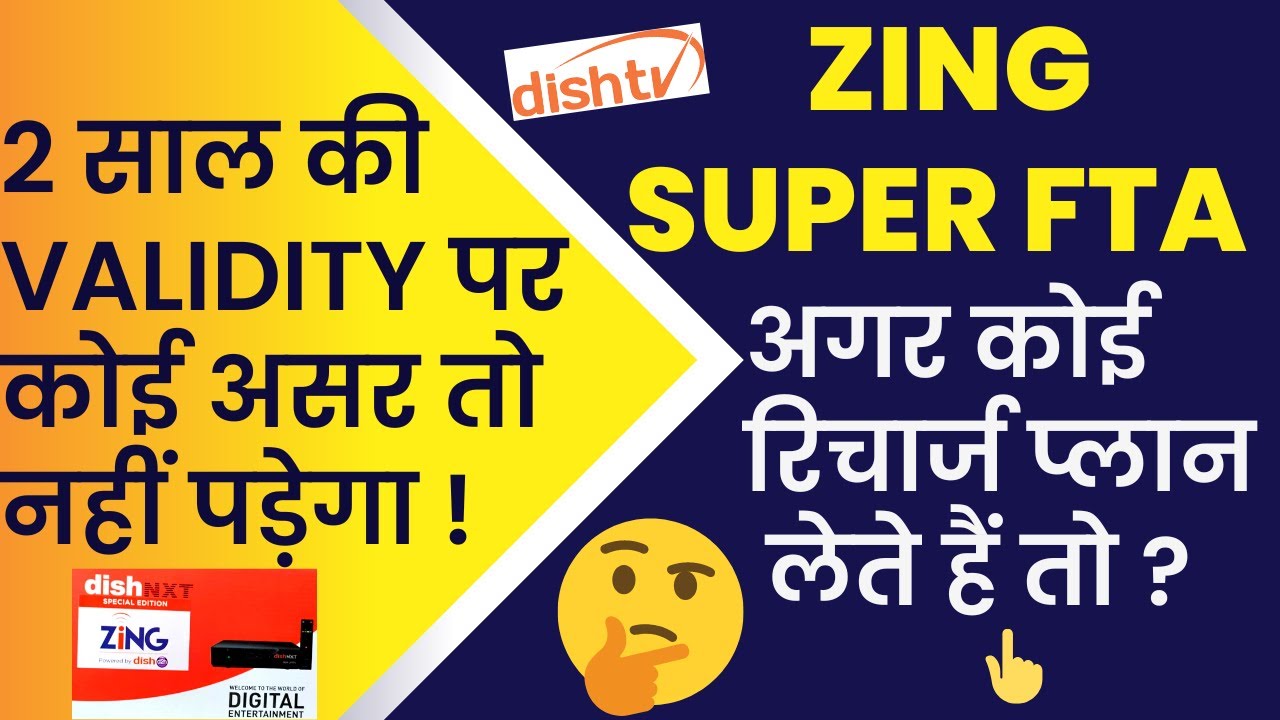 Zing Super FTA|Will Set Top Box 2 Years Validity be Changed If I Activate Any  Channel or Recharge!