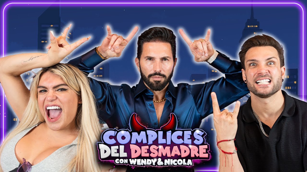 🔱 EL REENCUENTRO DEL INFIERNO: Poncho de Nigris, Wendy y Nicola sin filtros | Complices del desmadre