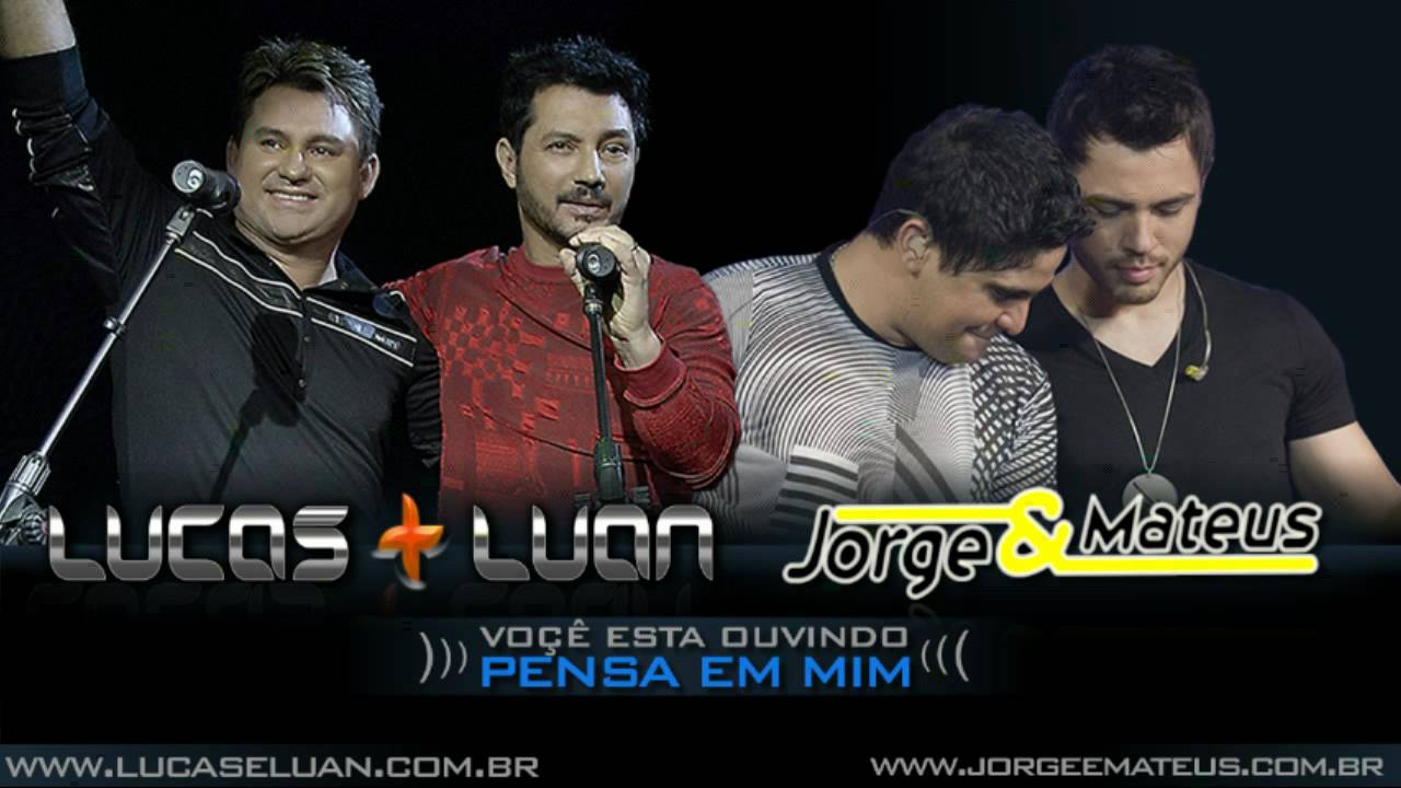 Pensa em mim -Lucas & Luan e Jorge & Mateus