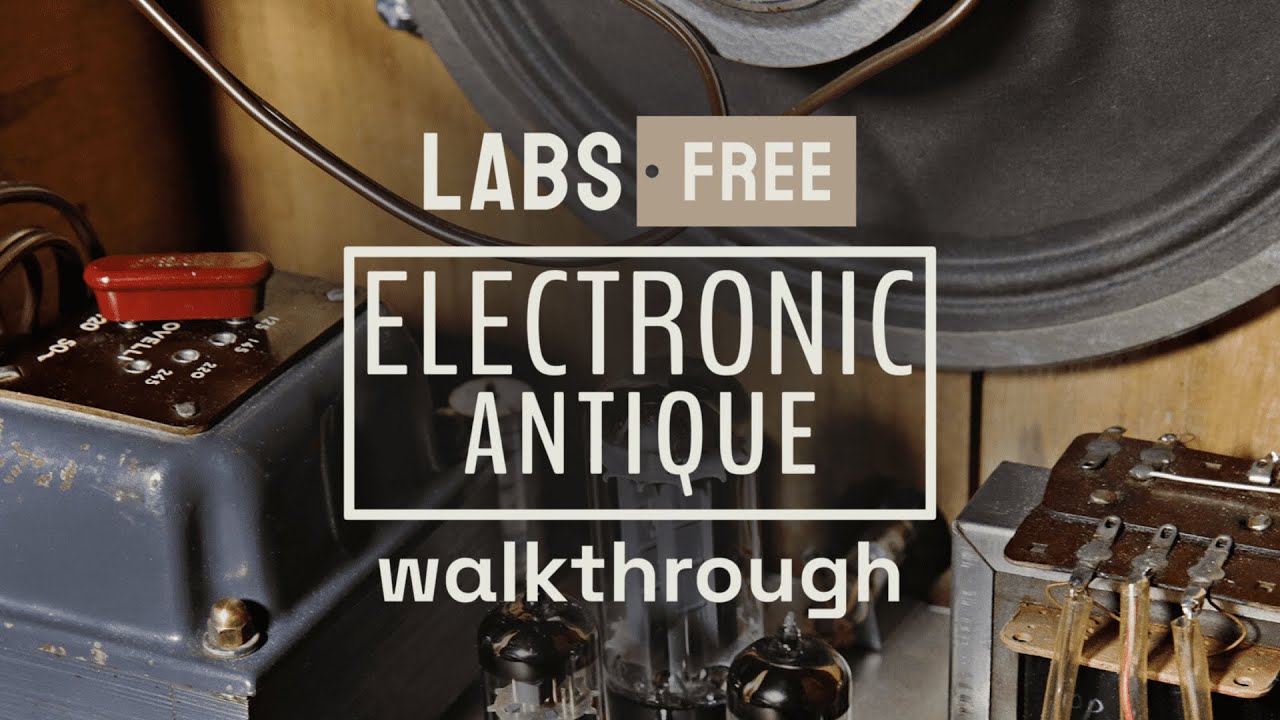 Walkthrough: LABS Electronic Antique