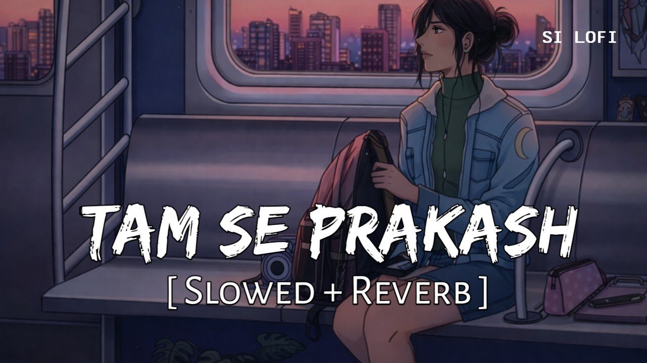 Tam Se Prakash (Slowed + Reverb) | Deep Motivational Anthem 🌅 | ( Office SI LOFI )