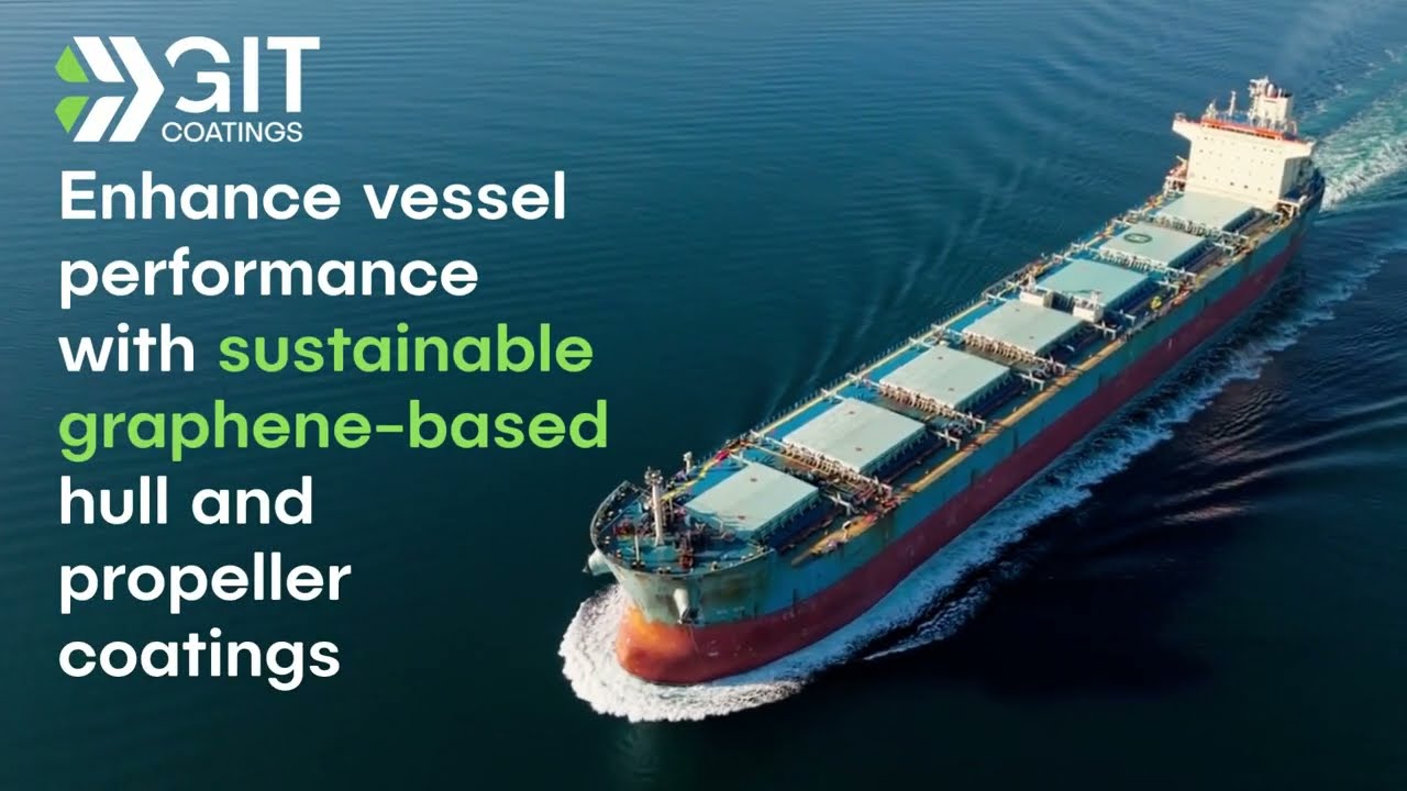 Enhance Vessel Performance with Graphene-Based GIT Coatings