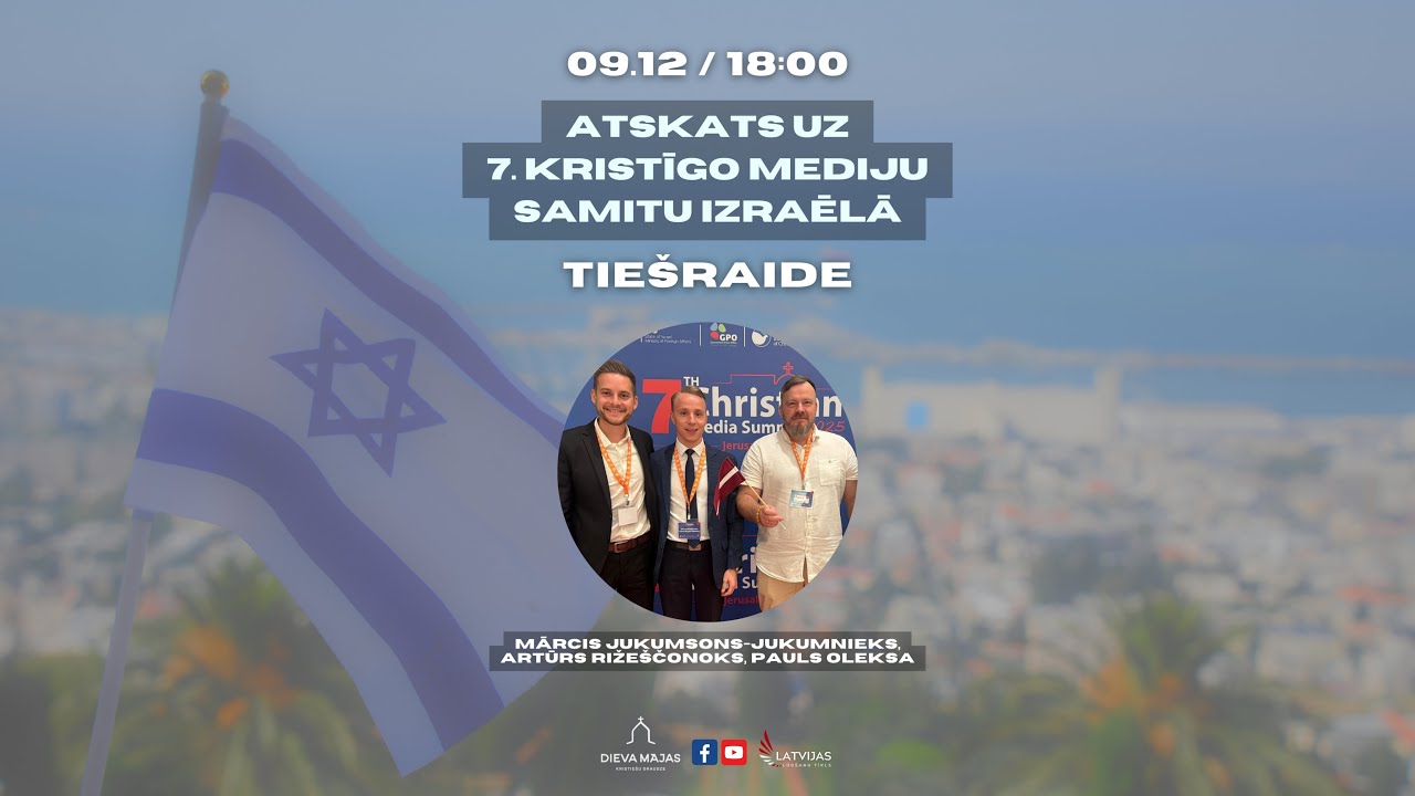 Atskats uz 7. kristīgo mediju samitu Izraēlā /09.12.25/