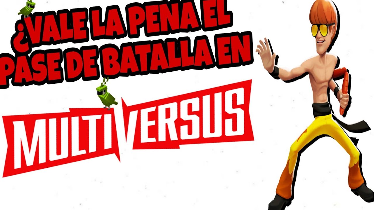 &iquest;VALE LA PENA COMPRAR EL PASE DE BATALLA EN MULTIVERSUS?,(Opini&oacute;n personal) | Soy Galicia