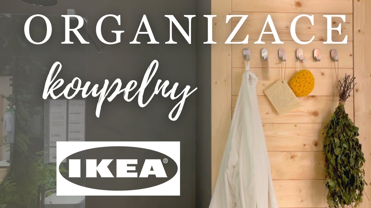 ⭐ IKEA ORGANIZACE KOUPELNY ⭐ - produkty a dekorace na uspořádání koupelny