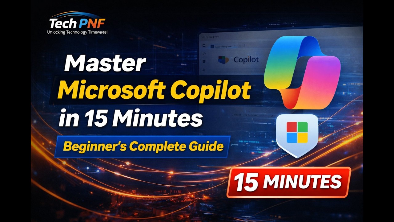 Master Microsoft Copilot in 15 Minutes  Beginner’s Complete Tutorial Guide