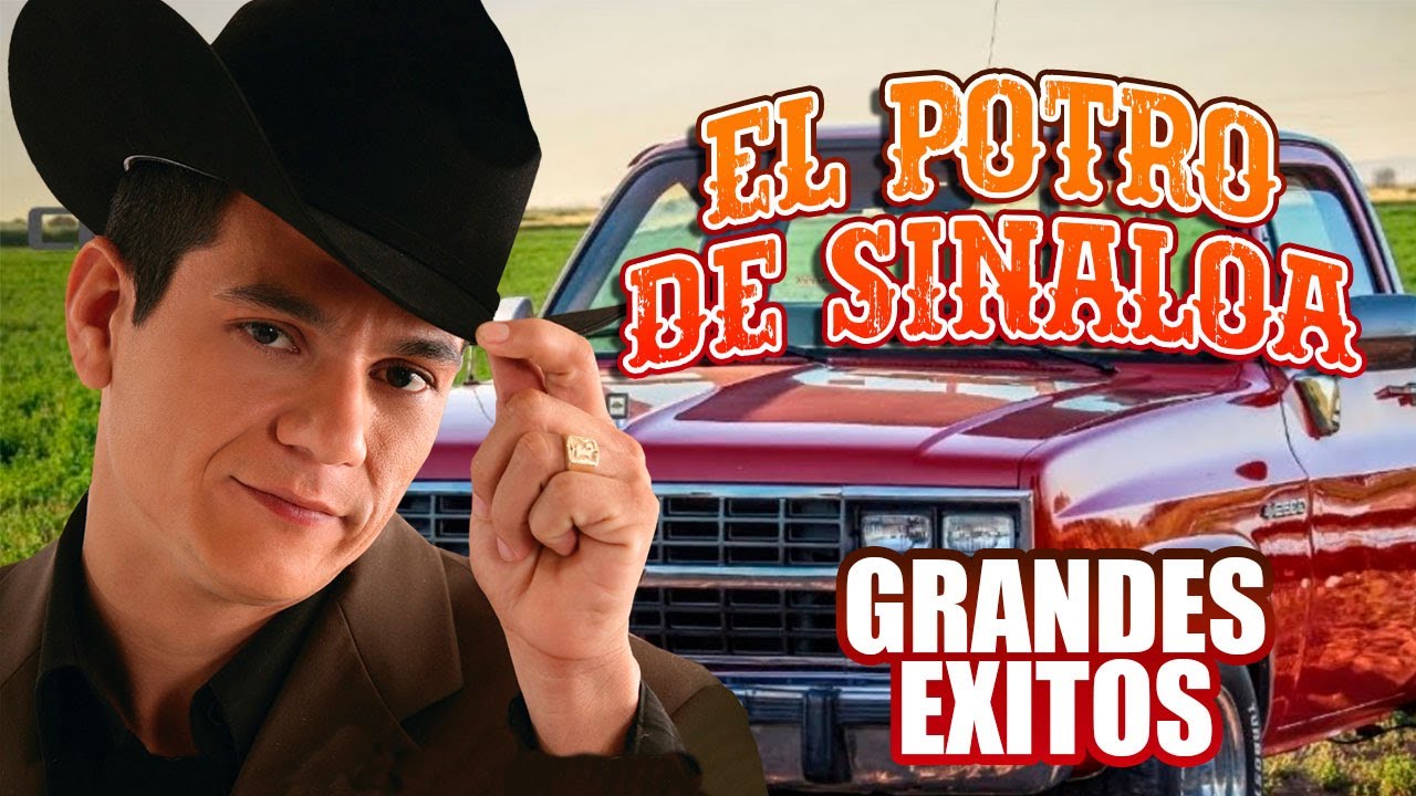 🎸 El Potro de Sinaloa - Sus Mejores Corridos y Norteñas | MIX 100% Perrón 🇲🇽