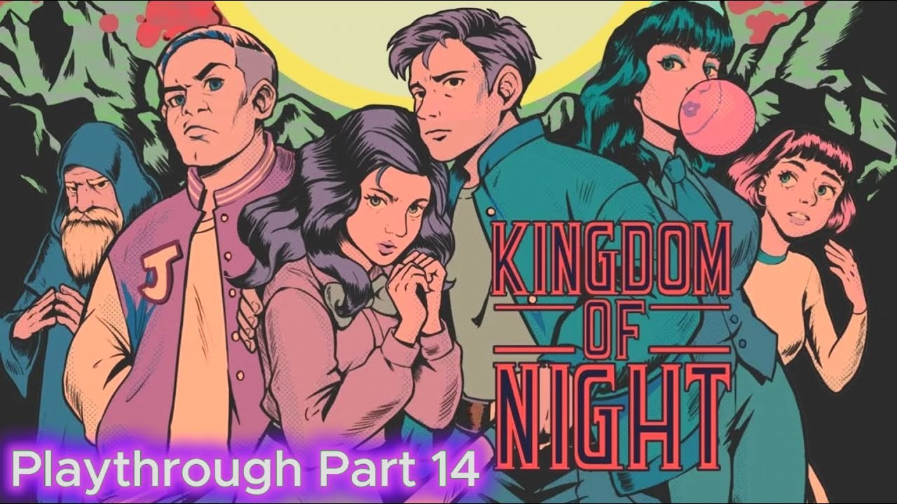 Kingdom of Night - Playthrough Part 14!