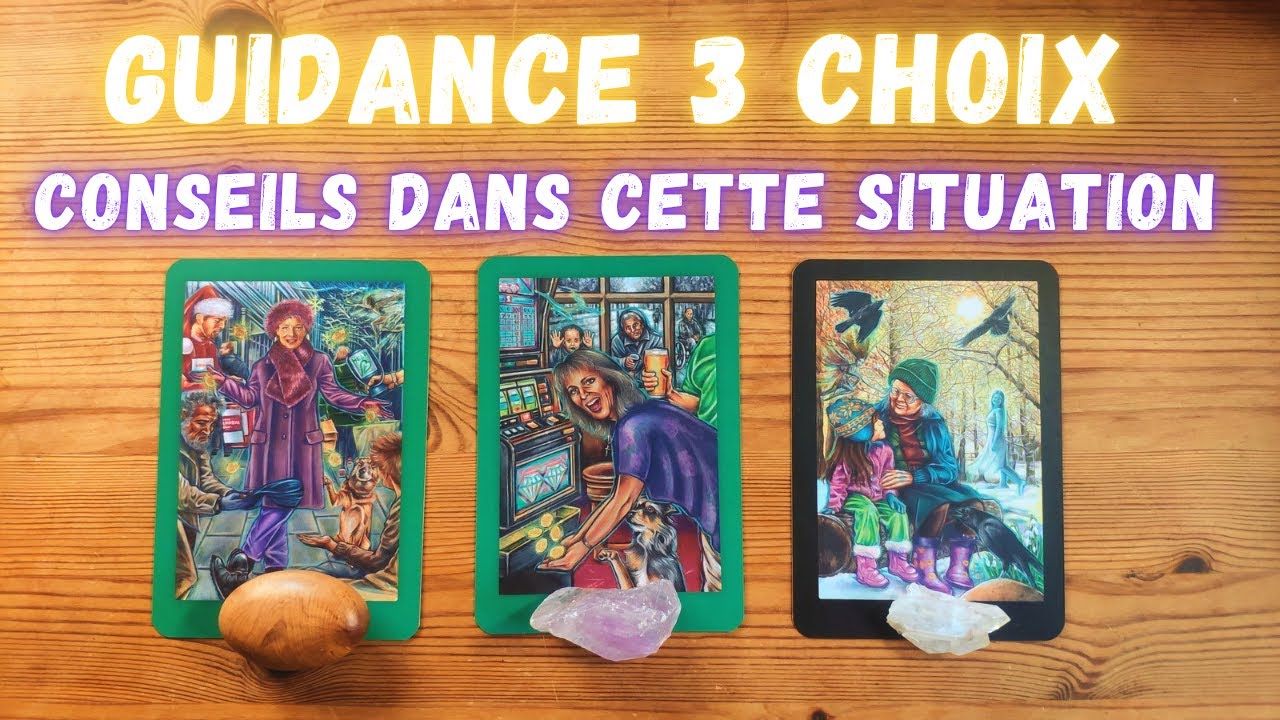 Guidance 🔮 CONSEILS DANS CETTE SITUATION ✨ 3 choix ✨ Intemporel