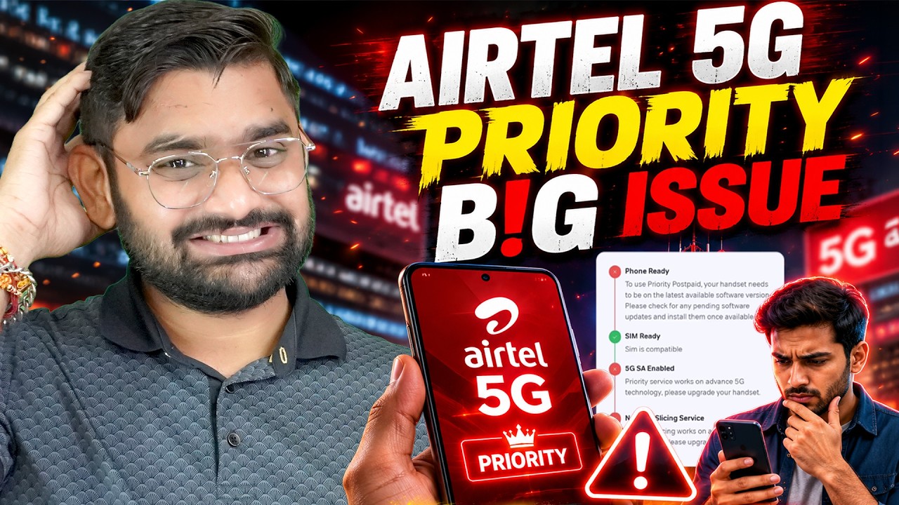 Airtel Big Issue On Priority Postpaid Explained! Why Many 5G Users Won't Get the Benefits