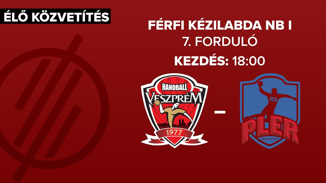 Veszprém HC – PLER-Budapest  | férfi K&H Liga | 7. forduló