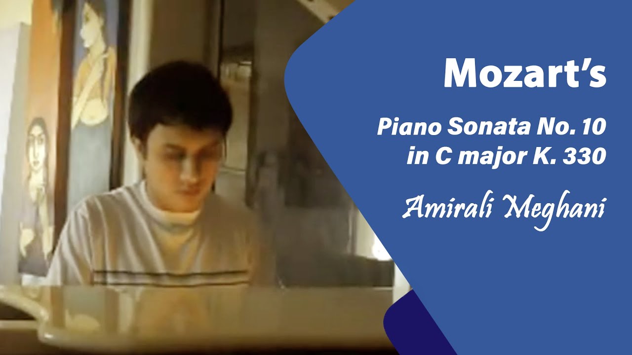 Mozart’s Piano Sonata No. 10 in C major K. 330 - Amirali Meghani