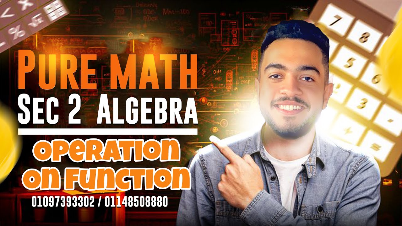 Pure math | Algebra | Senior 2 | Operation on function | ماث تانيه ثانوي 
