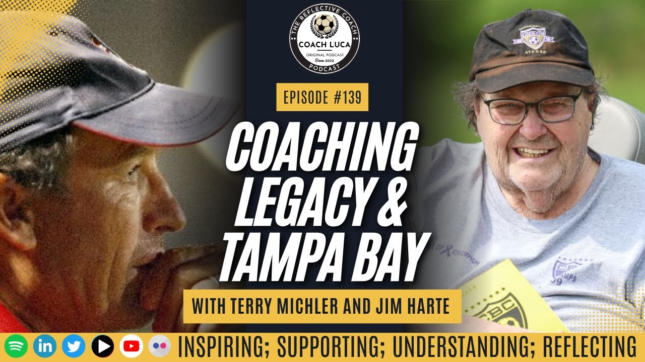 #139 - Terry Michler & Jim Harte - Coaching Legacy and Tampa Bay Champions League