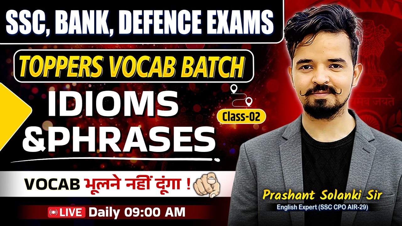 Idioms and Phrases 📚 Toppers Vocab Batch | Class 02 | For SSC, Bank, Defence Exams | By Prashant Sir