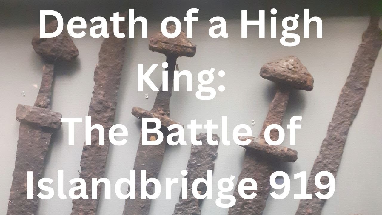 Death of a High King: The Battle of Islandbridge 919