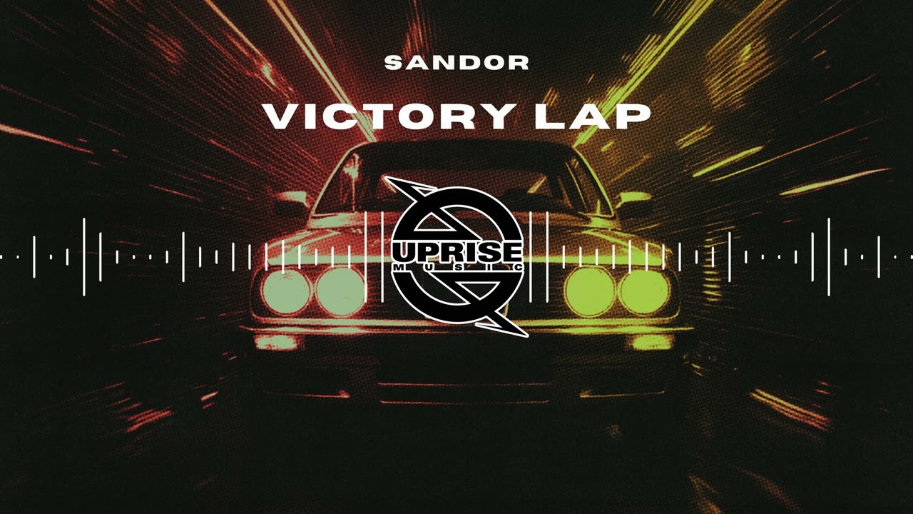 Sandor - Victory Lap