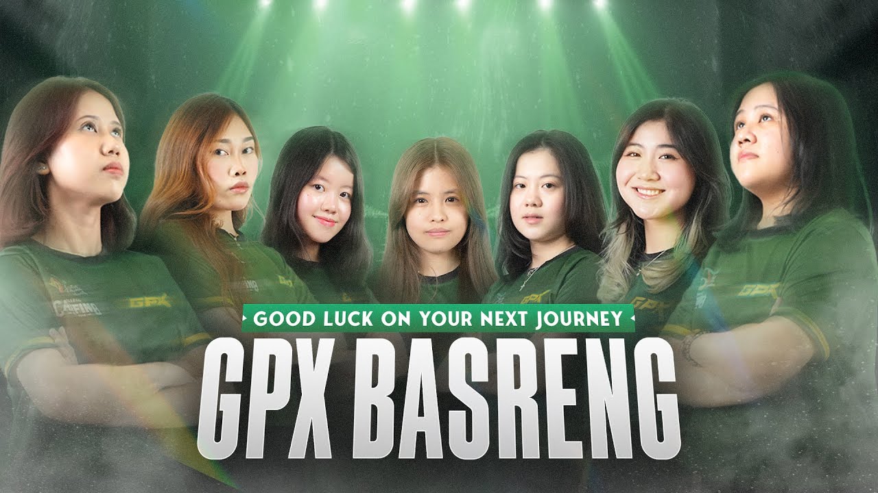 GREAT JOURNEY OF GPX BASRENG, THANK YOU AND SEE YOU AGAIN!💚
