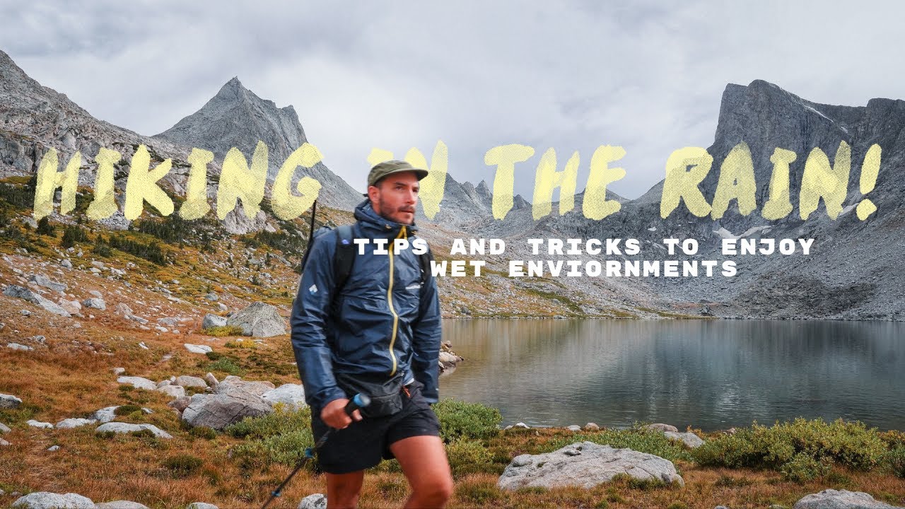 Gear & Advice to Enjoy Hiking in the Rain