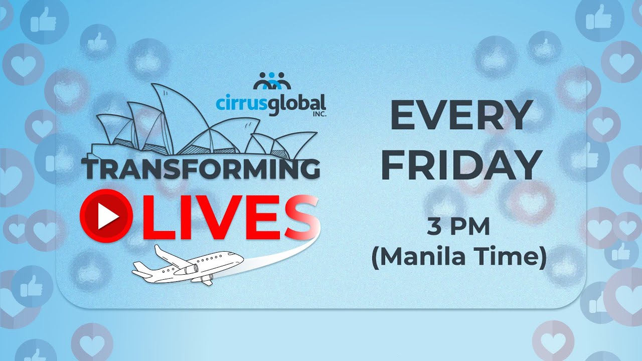 Cirrus Global Transforming LIVEs March 13, 2025