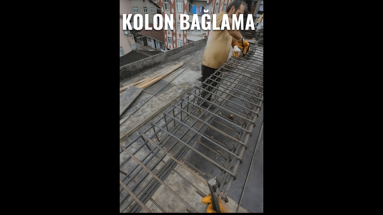 KOLON NASIL BAĞLANIR(İNŞAAT GÜNLÜKLERİ)