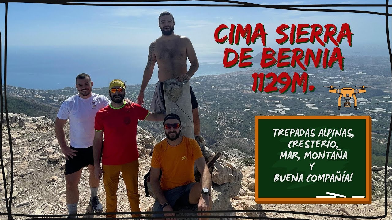 RUTA DIFICIL 🟥 | CIMA SIERRA DE BERNIA ➕ | TERRENO DE TREPADAS ALPINAS 🧗‍♀️🔝
