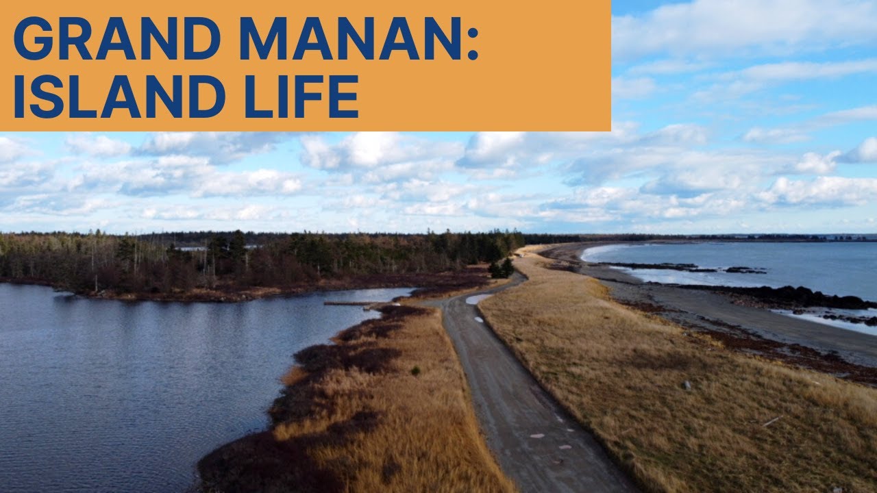 Grand Manan: Island Life