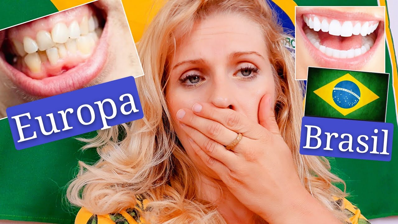DENTES DOS BRASILEIROS  VS  DENTES DOS EUROPEUS | Gringa vai te contar