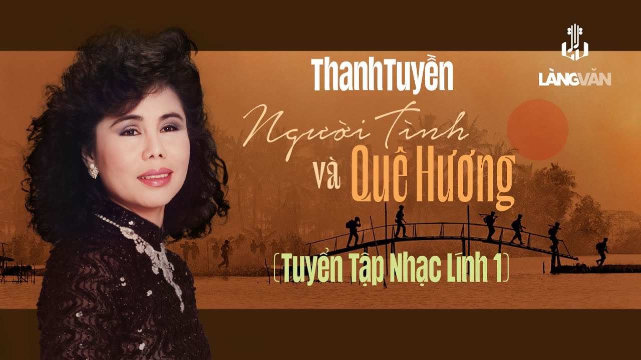 Người Tình Và Quê Hương (Tuyển Tập Nhạc Lính 1) | Thanh Tuyền | Nhạc Vàng Bất Hủ