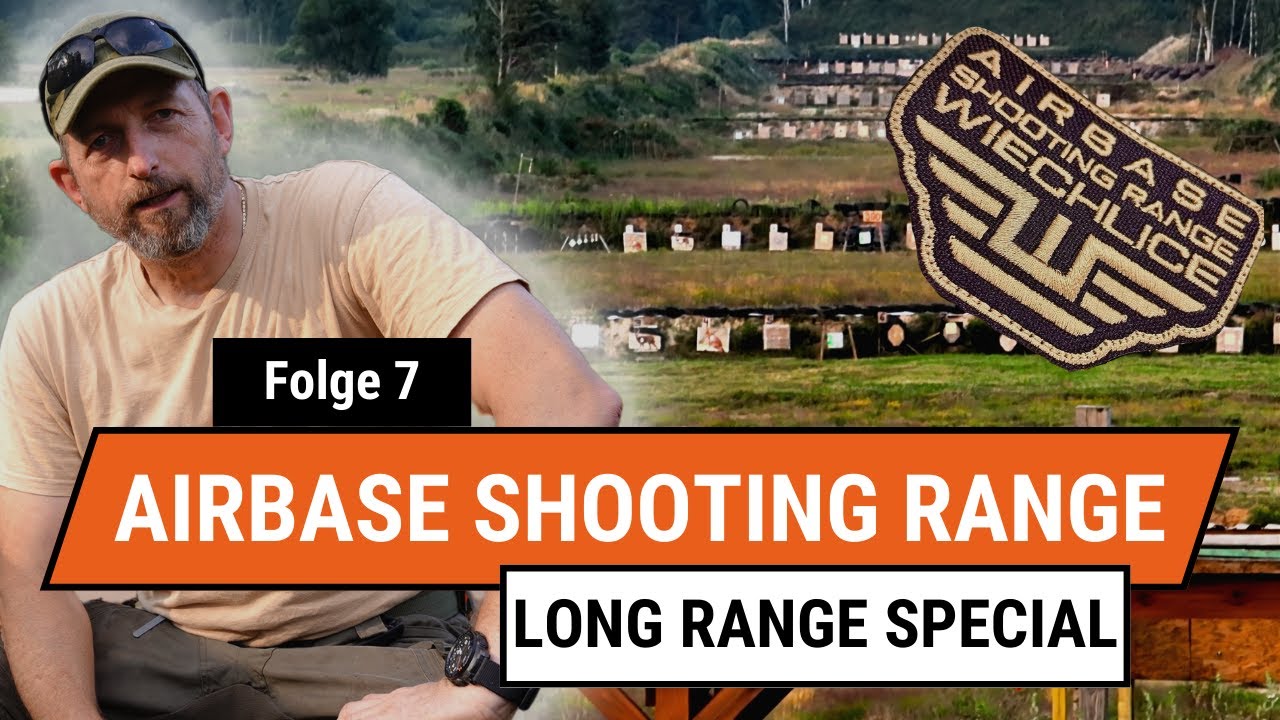 SPECIAL: Feuer Frei auf der AIRBASE SHOOTING RANGE in Wiechlice | Folge 7 - Long Range
