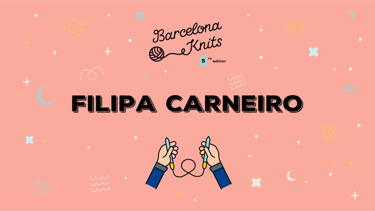 BARCELONA KNITS 2022 | FILIPA CARNEIRO