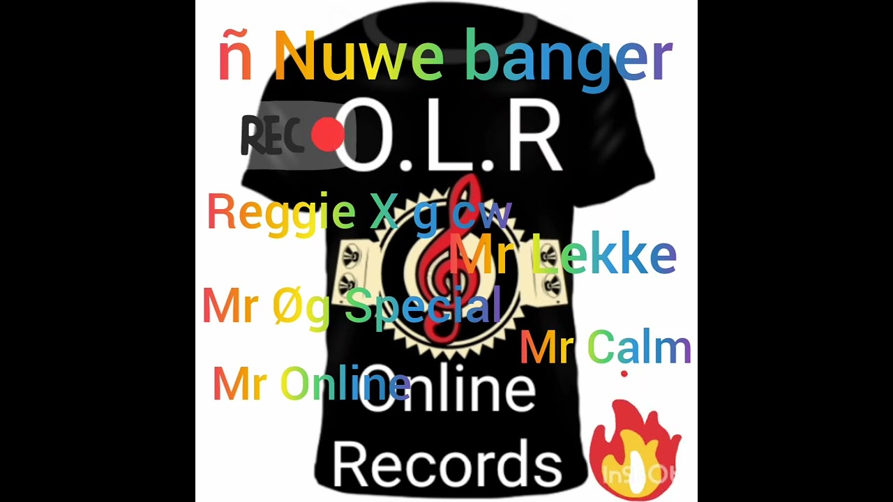 &ntilde; Nuwe banger (ft Online Records)