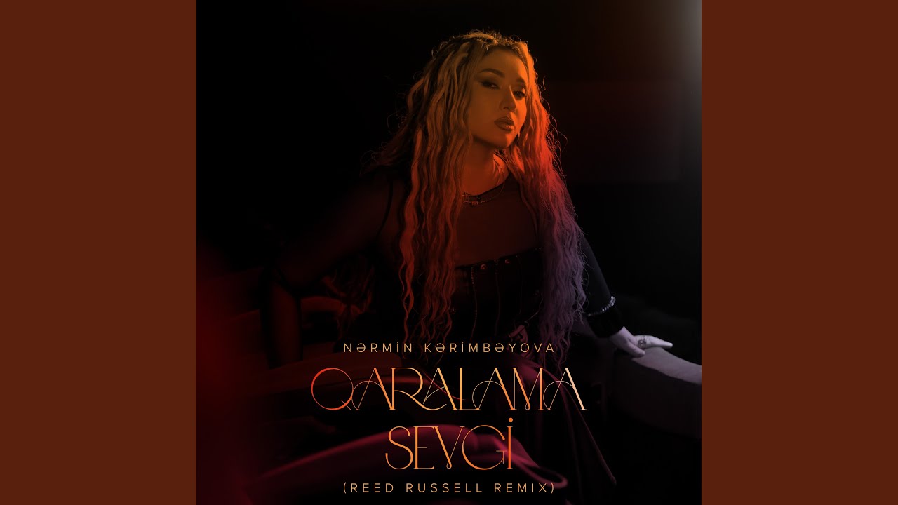 Qaralama Sevgi (Reed Russell Remix)