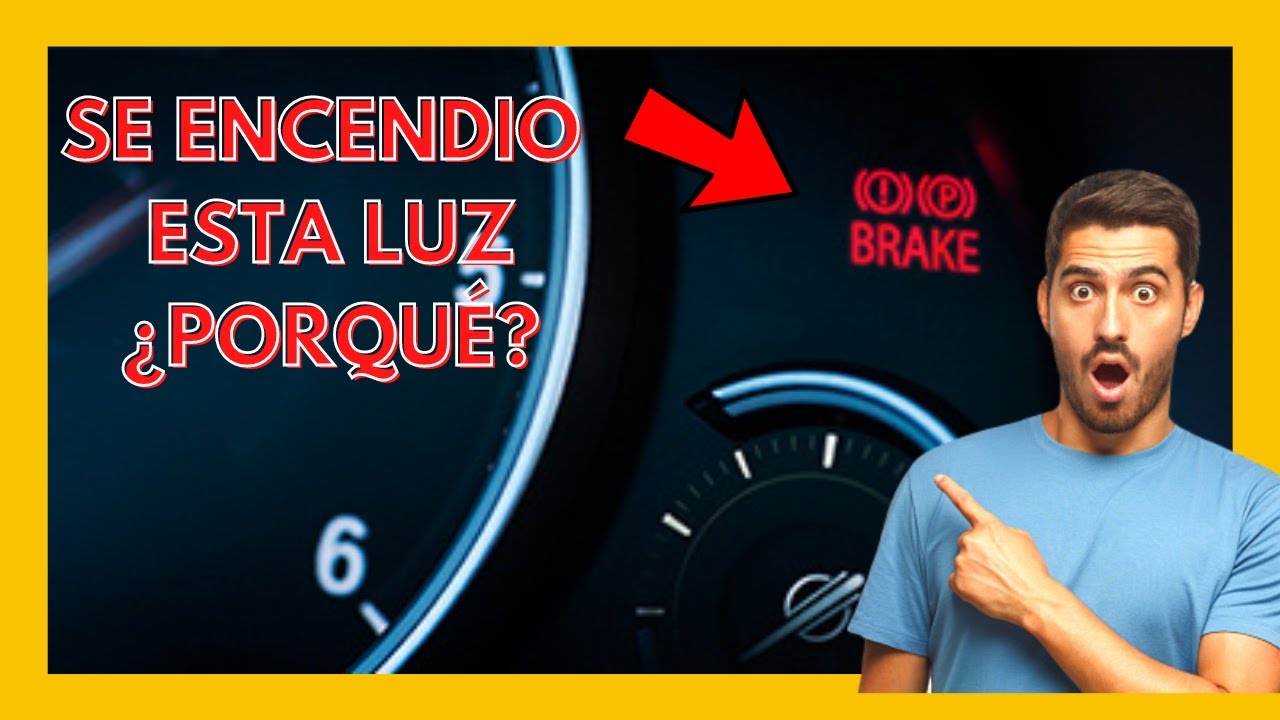🔴 Por Que se PRENDE la Luz Testiga de BRAKE en el Tablero - Significado de la Luz de Freno de Mano
