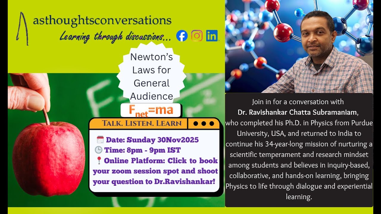 Learning disussion with Dr.Ravishankar on Newtons Laws for General Audience