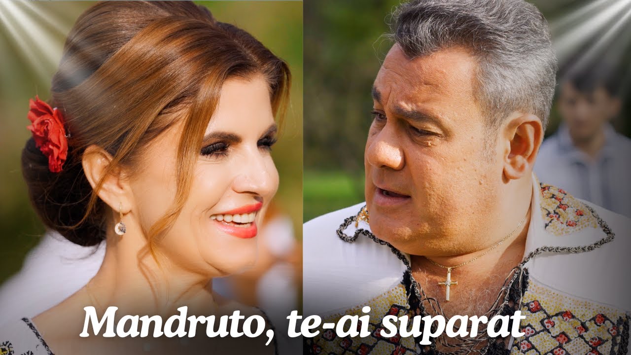 Mariana Ionescu Capitanescu & Ionut Dolanescu - Mandruto, Te-Ai Suparat | Videoclip Oficial