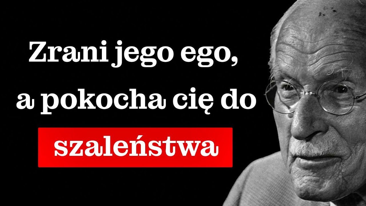 Jak zranić EGO mężczyzny, żeby zakochał się w tobie do szaleństwa | Carl Jung